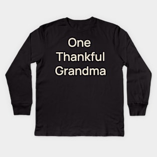 One Thankful Grandma Thanks Thanksgiving Kids Long Sleeve T-Shirt